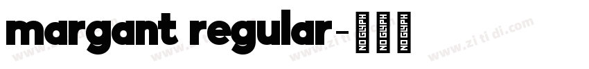 margant regular字体转换 margant regular字体转换